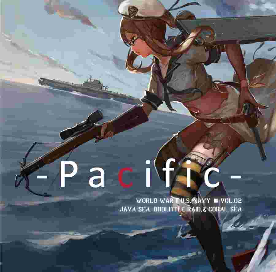 9inCircle-【零火】【莫根】-Pacific-Vol.2 Java Sea, Doolittle Raid,& Coral Sea _ 中文同人誌(A4變形-60P) 一般向/綜合向/原創軍武風格擬人/攻勢主義/AURA遺跡